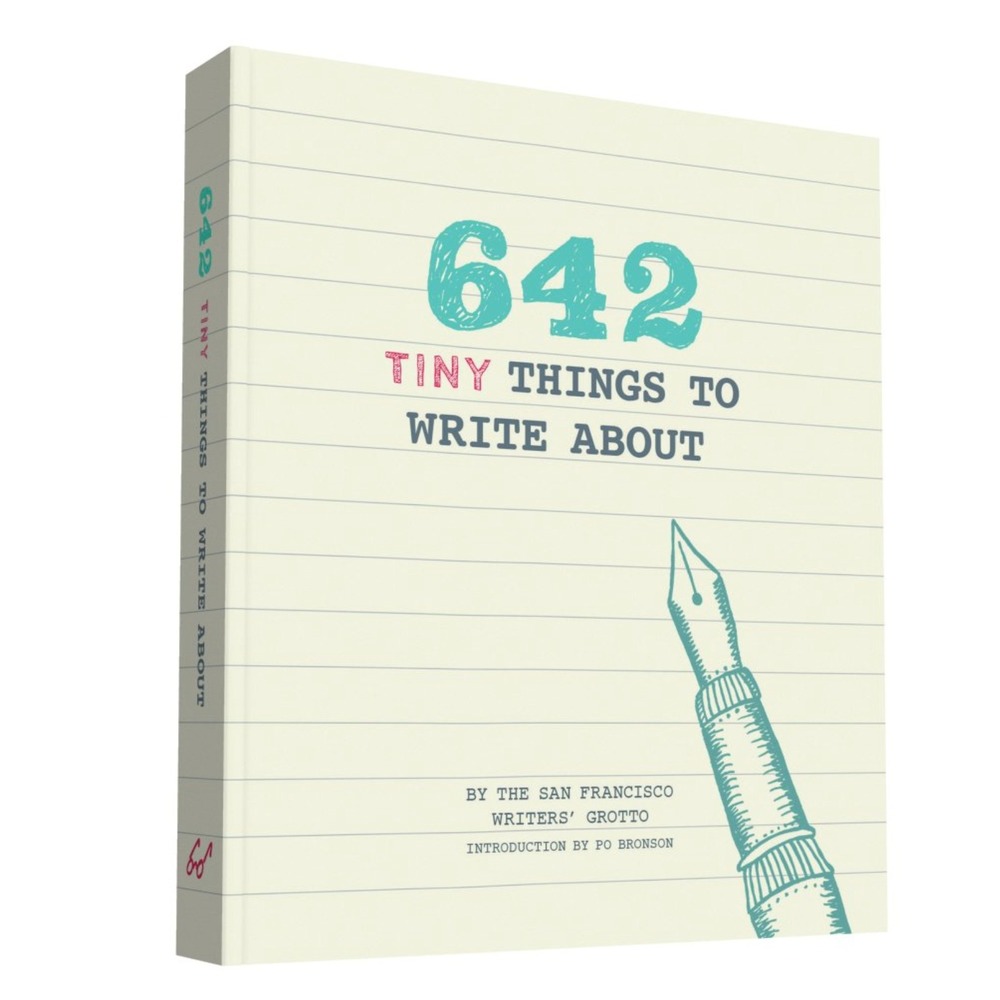 642 Tiny Things to Write About Book San Francisco‎ Writers Grotto Po Bronson
